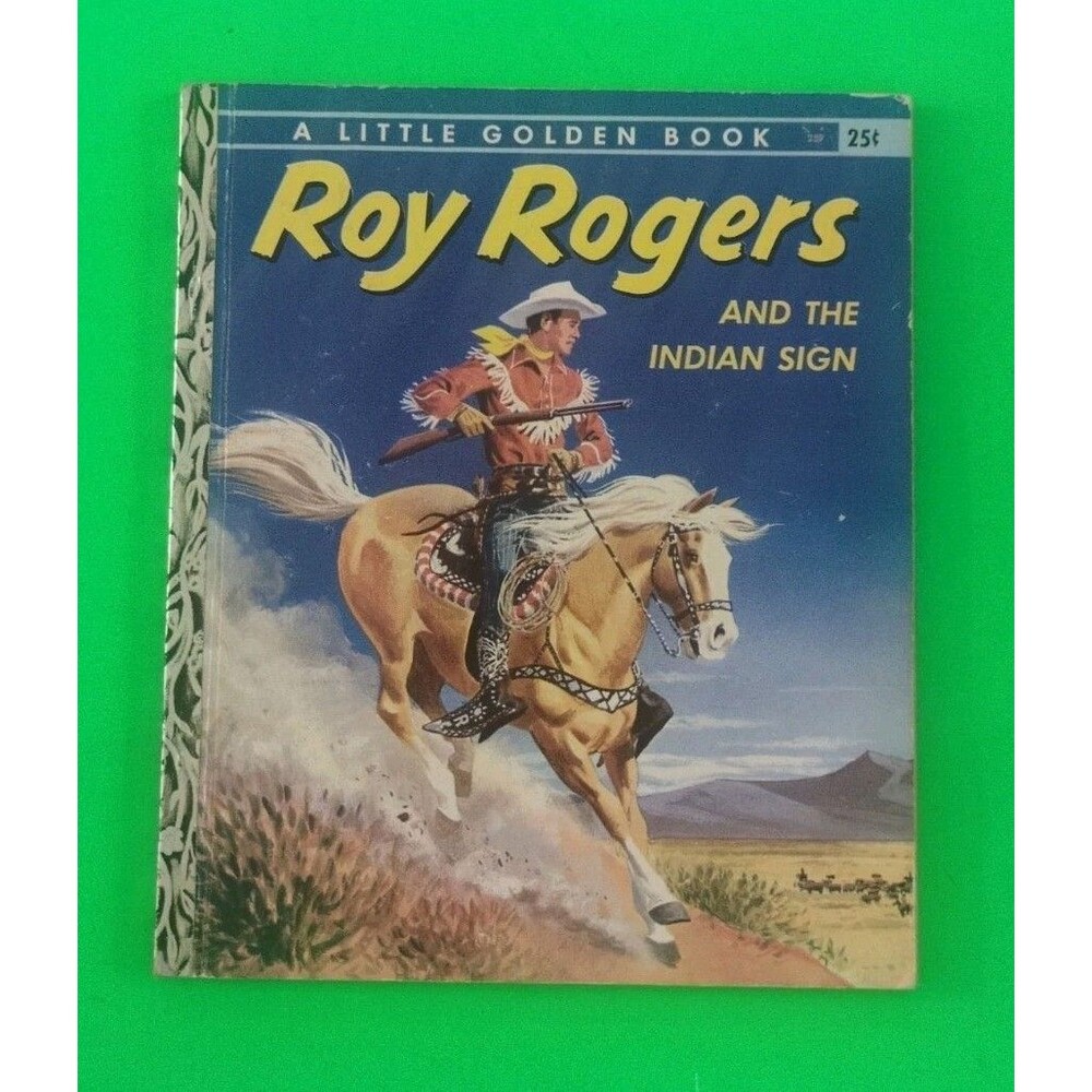 Roy Rogers and the Indian Sign Little Golden Book first A printing 1956